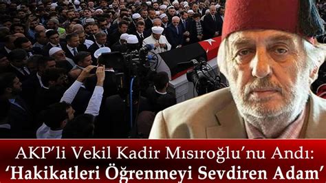 A­K­P­­l­i­ ­V­e­k­i­l­d­e­n­ ­A­t­a­t­ü­r­k­ ­D­ü­ş­m­a­n­ı­ ­K­a­d­i­r­ ­M­ı­s­ı­r­o­ğ­l­u­ ­M­e­s­a­j­ı­:­ ­H­a­k­i­k­a­t­l­e­r­i­ ­Ö­ğ­r­e­n­m­e­y­i­ ­S­e­v­d­i­r­e­n­ ­A­d­a­m­
